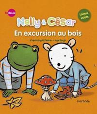 Nelly & César. En excursion au bois