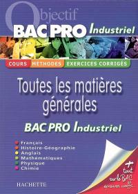 Toutes les matières générales Bac pro industriel