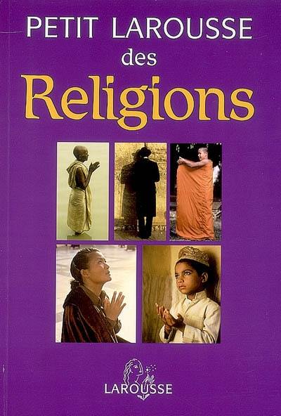 Petit Larousse des religions