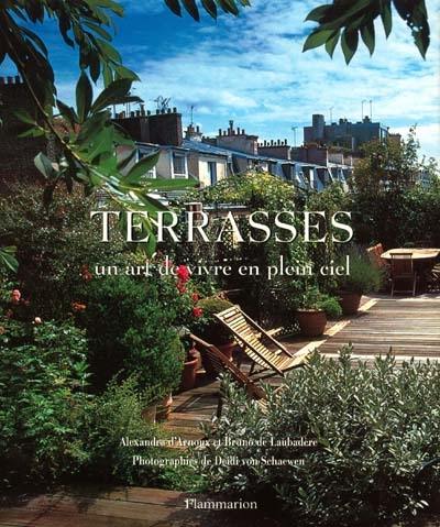 Terrasses : un art de vivre en plein ciel