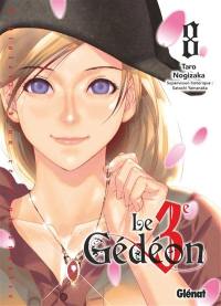 Le 3e Gédéon. Vol. 8