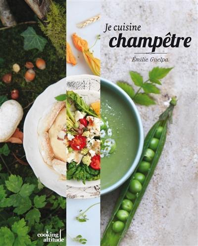 Je cuisine champêtre