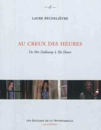 Au creux des heures : de Mrs Dalloway à The hours