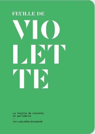 Feuille de violette : la feuille de violette en parfumerie