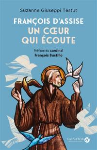 François d'Assise : un coeur qui écoute