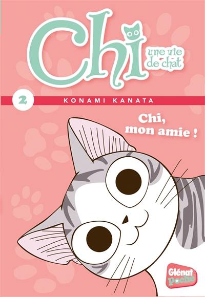 Chi, une vie de chat. Vol. 2. Chi, mon amie !