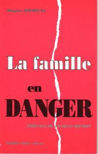 La famille en danger