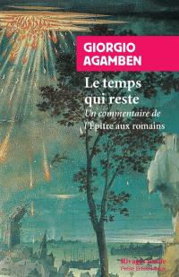 Le temps qui reste : un commentaire de l'Epître aux Romains