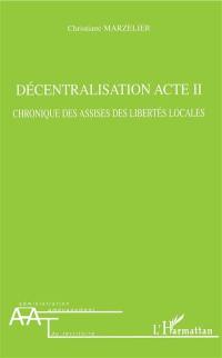 Décentralisation acte 2 : chronique des assises des libertés locales