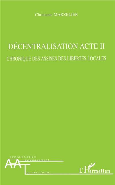 Décentralisation acte 2 : chronique des assises des libertés locales