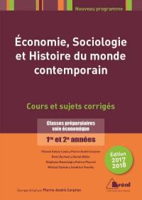 Economie, sociologie et histoire du monde contemporain : classes préparatoires voie économique 1re et 2e années : cours et sujets corrigés