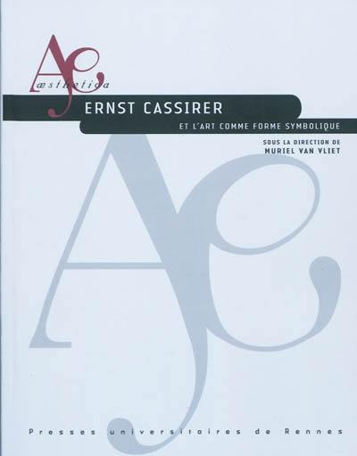 Ernst Cassirer et l'art comme forme symbolique