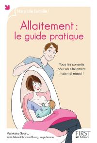 Allaitement : le guide pratique