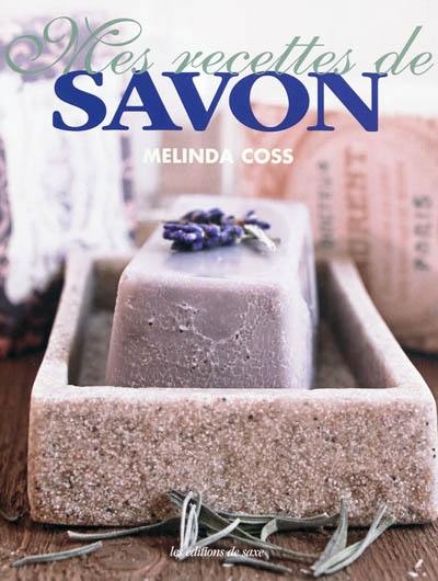 Mes recettes de savon