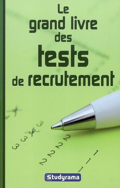 Le grand livre des tests de recrutement