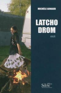 Latcho drom : récit