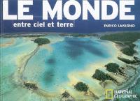 Le monde : entre ciel et terre