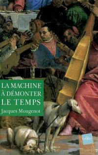 La machine à démonter le temps