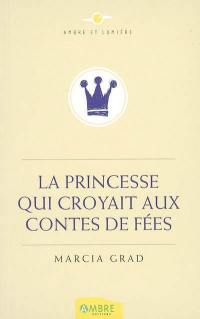 La princesse qui croyait aux contes de fées