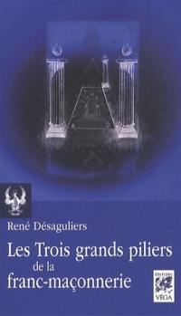 Les trois grands piliers de la franc-maçonnerie : colonnes et chandeliers dans la tradition maçonnique