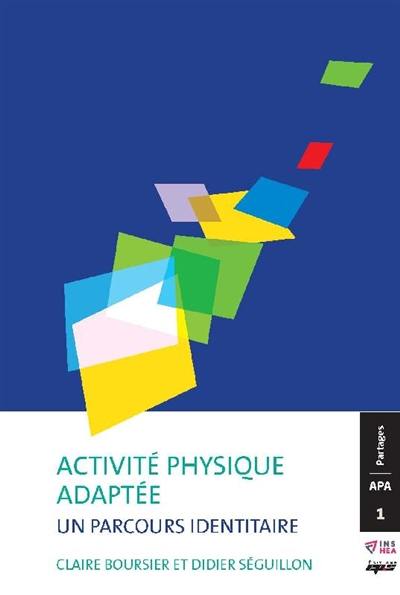 Activité physique adaptée : un parcours identitaire