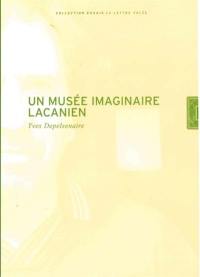 Un musée imaginaire lacanien