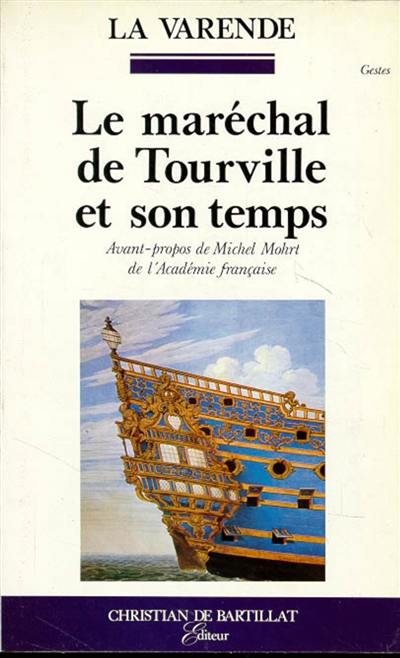 Le maréchal de Tourville et son temps