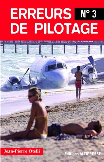 Erreurs de pilotage. Vol. 3