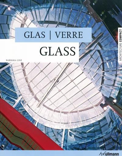 Glass. Glas. Verre