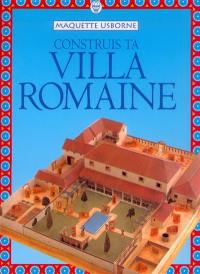 Construis ta villa romaine