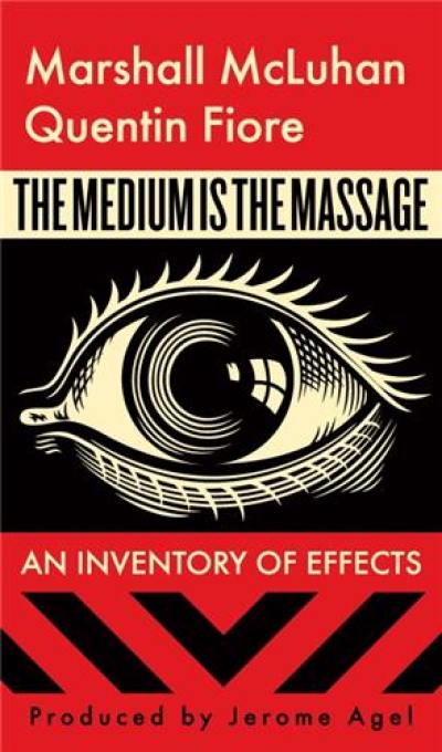 Marshall McLuhan The Medium is the Massage