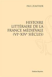 Histoire littéraire de la France médiévale : VIe-XIVe siècles