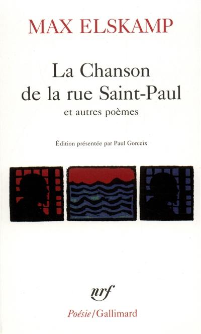 La chanson de la rue Saint-Paul et autres poèmes. Sous les tentes de l'exode. Aegri Somnia