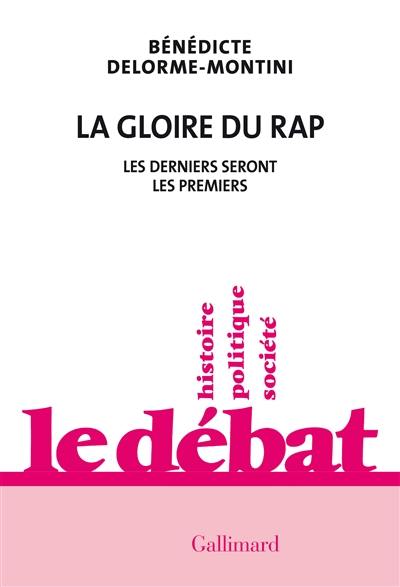 La gloire du rap : les derniers seront les premiers