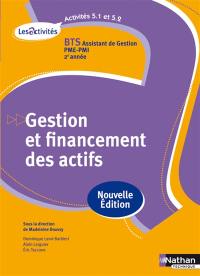 Gestion et financement des actifs, activités 5.1 et 5.2 : BTS assistant de gestion PME-PMI 2e année