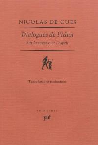 Dialogues de l'idiot sur la sagesse et l'esprit