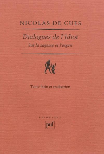 Dialogues de l'idiot sur la sagesse et l'esprit