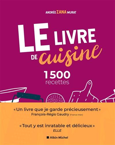 Le livre de cuisine : 1.500 recettes