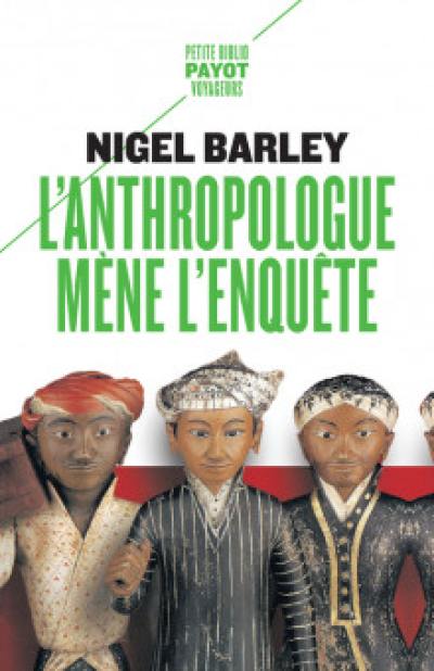 L'anthropologue mène l'enquête