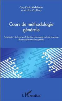 Cours de méthodologie générale : préparation de leçons à l'attention des enseignants du primaire, du secondaire et du supérieur