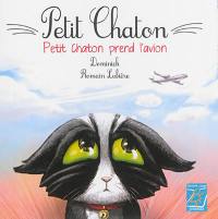 Petit Chaton. Petit Chaton prend l'avion