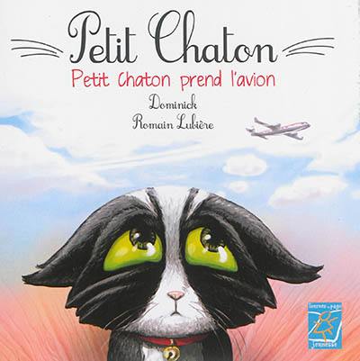 Petit Chaton. Petit Chaton prend l'avion