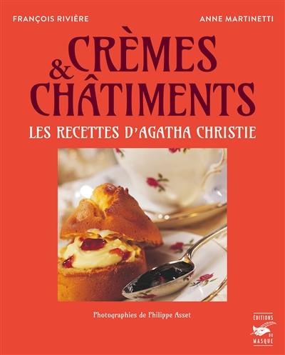 Crèmes et châtiments : recettes délicieuses et criminelles d'Agatha Christie