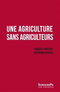 Une agriculture sans agriculteurs : la révolution indicible