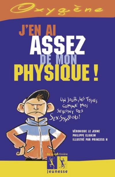 J'en ai assez de mon physique !