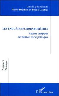 Les enquêtes eurobaromètres : analyse comparée des données socio-politiques