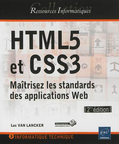 HTML5 et CSS3 : maîtrisez les standards des applications Web