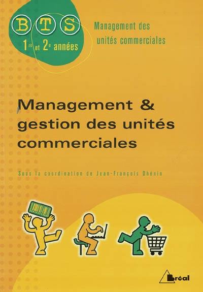 Management et gestion des unités commerciales : BTS Management des unités commerciales