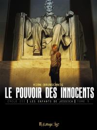 Le pouvoir des innocents, cycle III. Vol. 5. Les enfants de Jessica