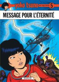 Yoko Tsuno. Vol. 5. Messages pour l'éternité